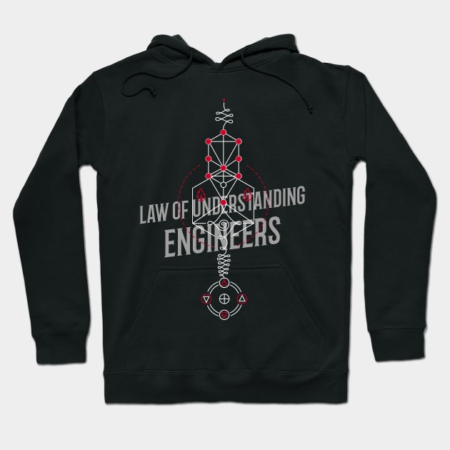 Law Of Understanding Engineers Hoodie by Nonconformist